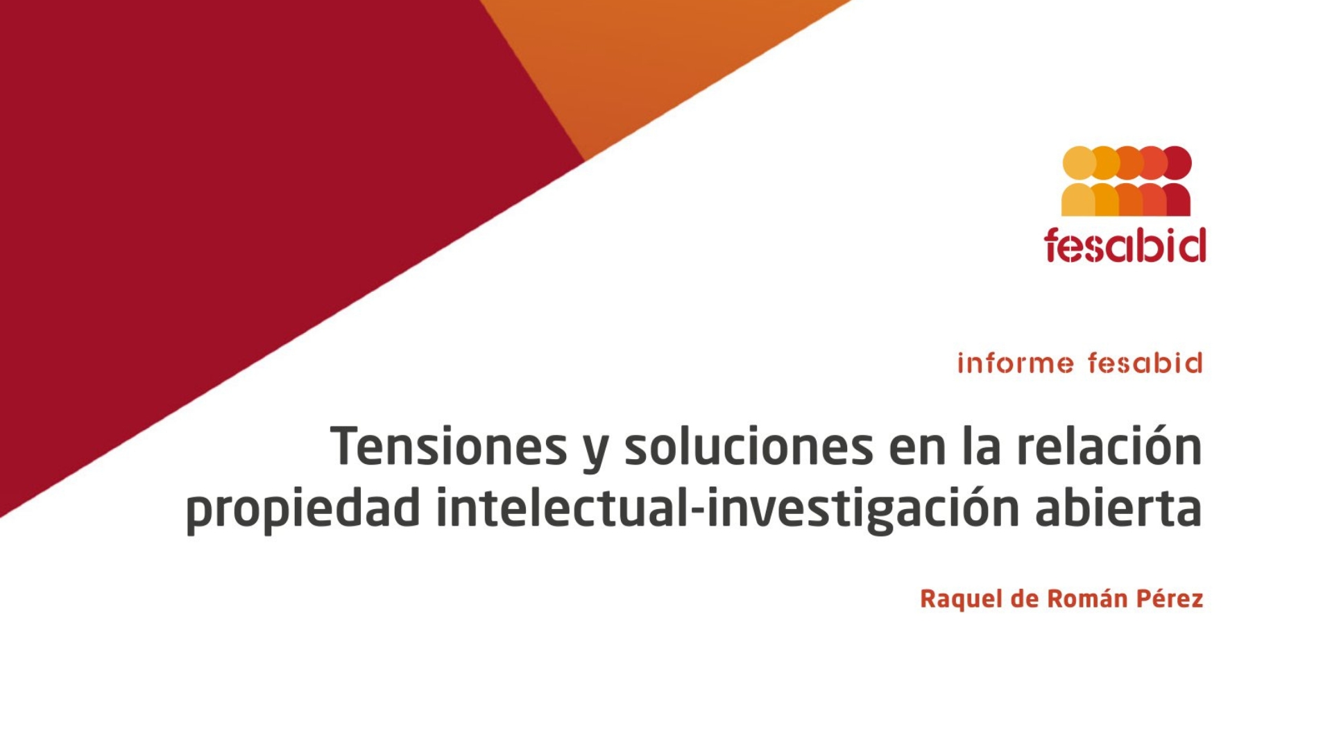 Portada del informe FESABID sobre propiedad intelectual e investigación abierta en España, elaborado por Raquel de Román